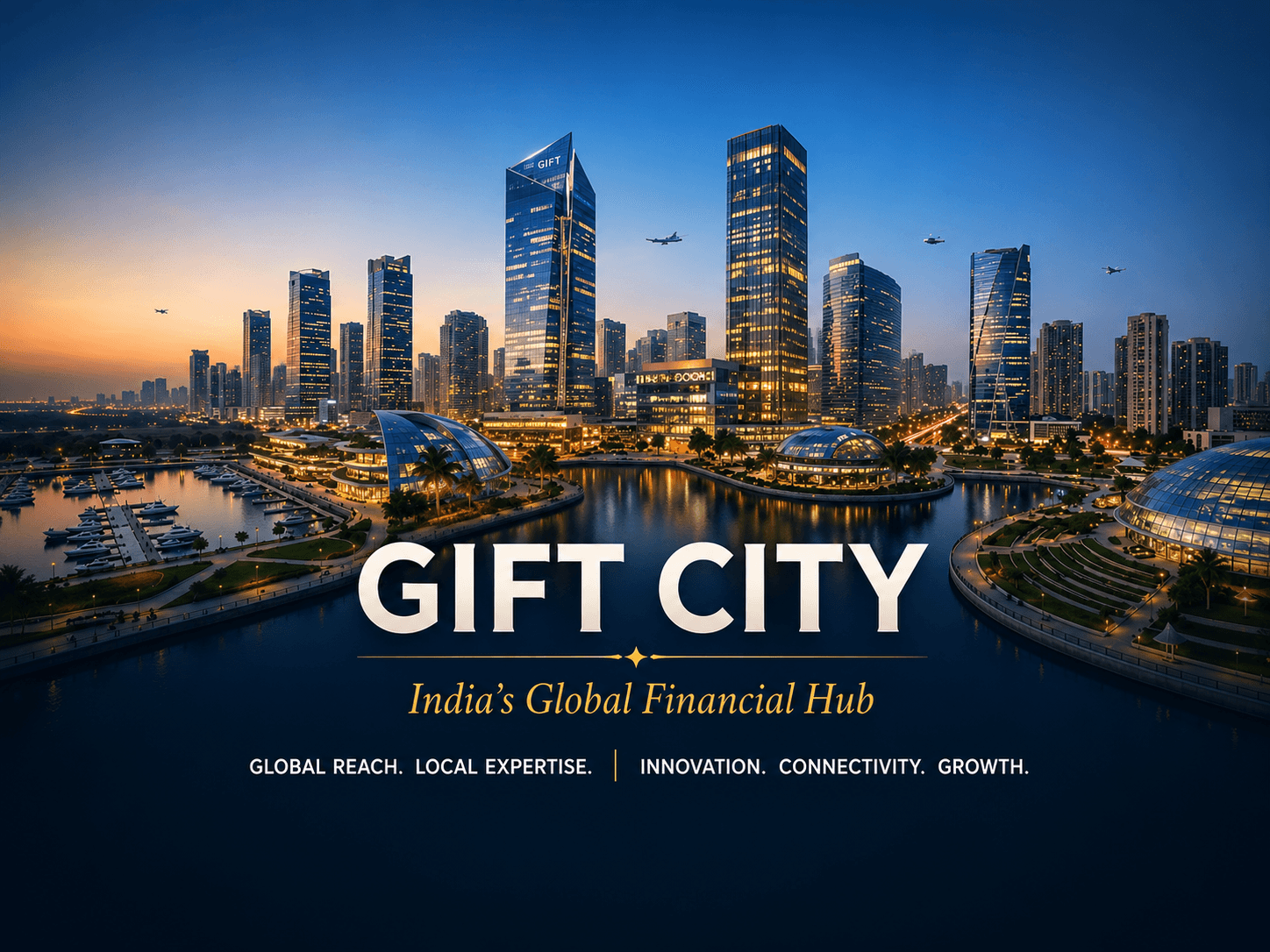 GIFT City: India’s Global Investment Gateway
